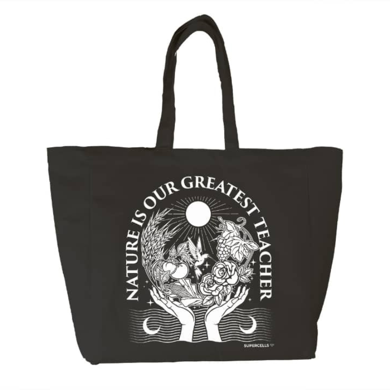 Nature Is Our Greatest Teacher Tote